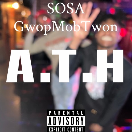 A.T.H ft. Gwopmob Twon | Boomplay Music