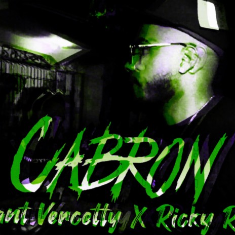 Cabron ft. Bryant Vercetty | Boomplay Music