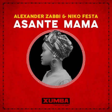 Asante Mama ft. Niko Festa | Boomplay Music