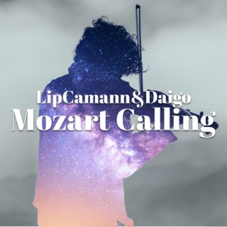 Mozart Calling lyrics | Boomplay Music