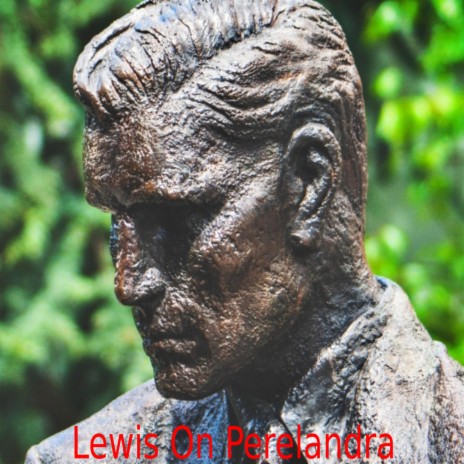Lewis On Perelandra | Boomplay Music