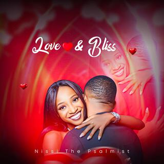 Love and Bliss lyrics | Boomplay Music