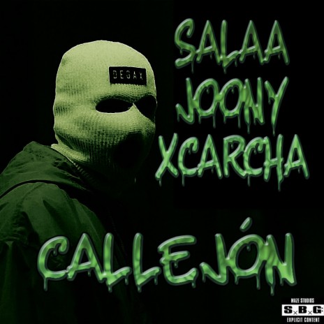 CALLEJÓN ft. Joony & XCARCHA | Boomplay Music