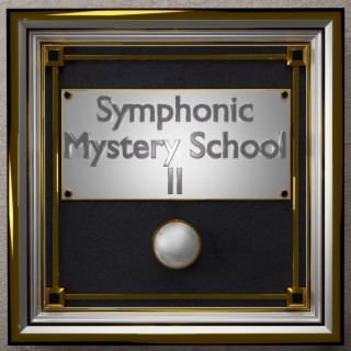 Symphonic Mystery School II
