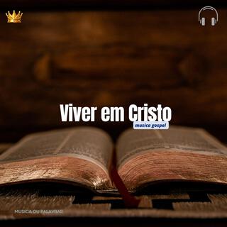 Viver em Cristo