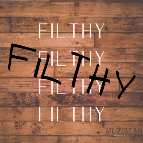 Filthy | Boomplay Music