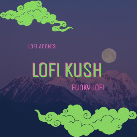 Lofi Kush (Funky Lofi)