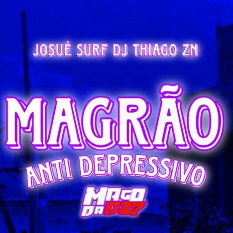 MAGRÃO ANTI DEPRESSIVO | Boomplay Music