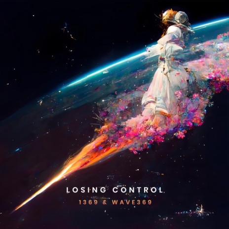 Losing Control ft. wave369 | Boomplay Music