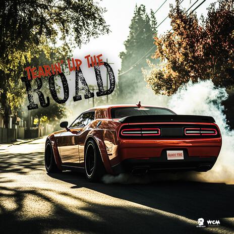 Tearin' Up The Road | Boomplay Music