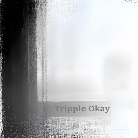 Tripple Okay