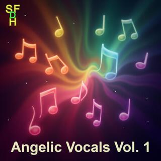 Angelic Vocals Volume 1