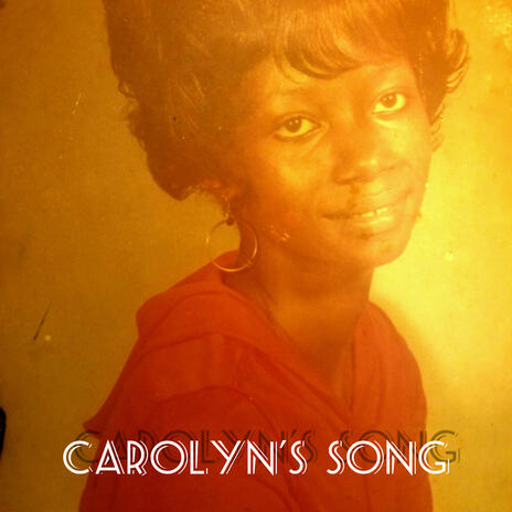 Carolyn's Song | Boomplay Music