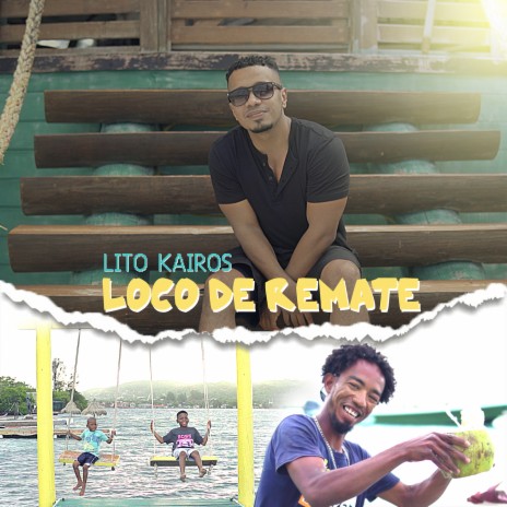 Loco De Remate | Boomplay Music