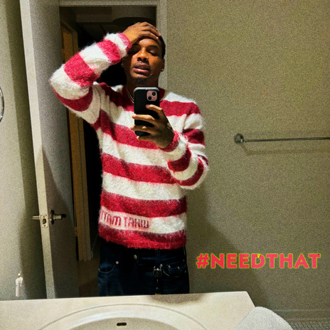 #NEEDTHAT | Boomplay Music