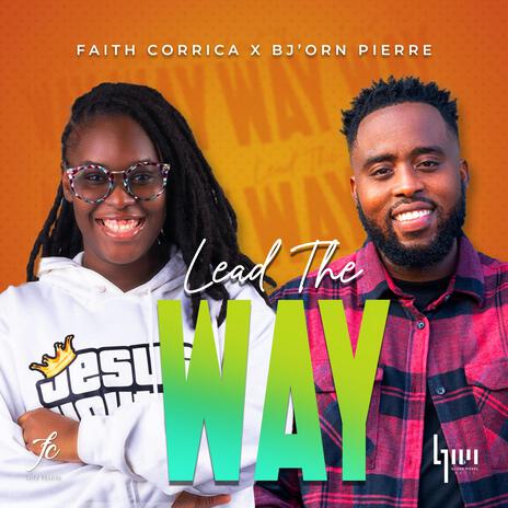 Lead The Way ft. Bj'orn Pierre | Boomplay Music