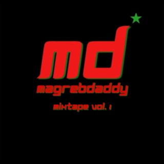 Magreb Daddy Mixtape, Vol. 1