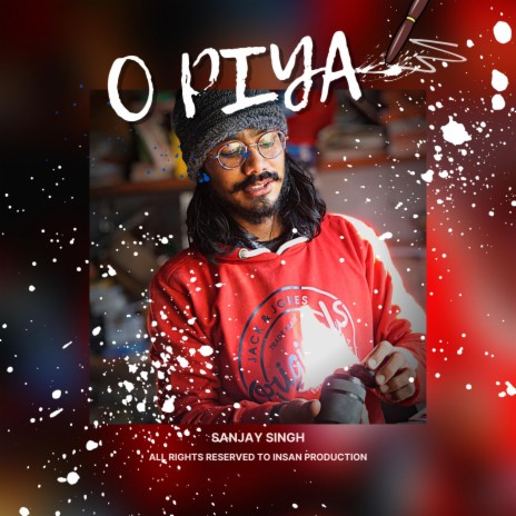 O Piya | Sanjay Singh