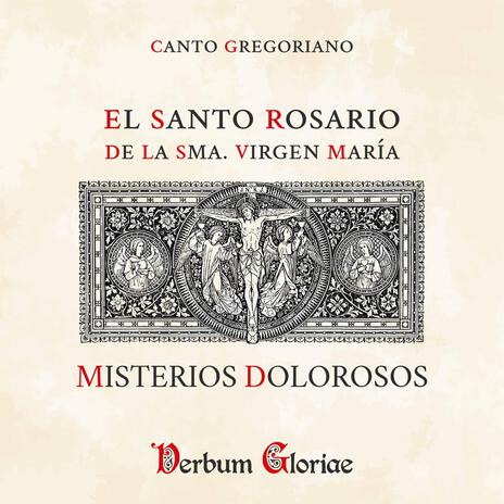 Misterios Dolorosos del Santo Rosario