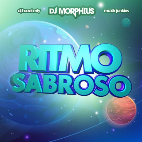 Ritmo Sabroso ft. DJ Hazel Mty & Muzik Junkies | Boomplay Music