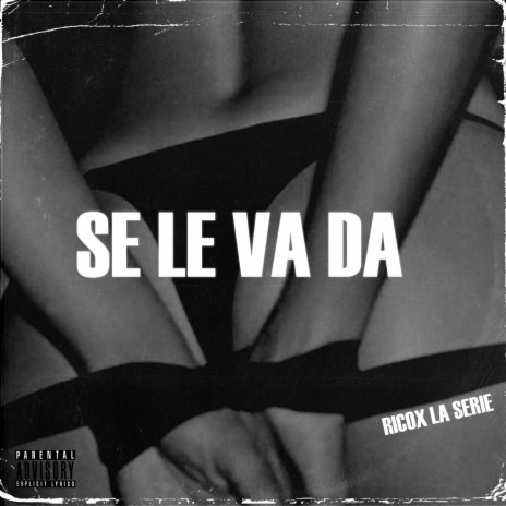 Se Le Va Da | Boomplay Music