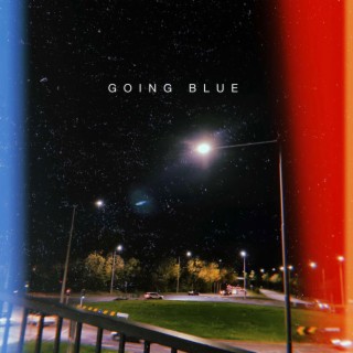 Going Blue lyrics | Boomplay Music