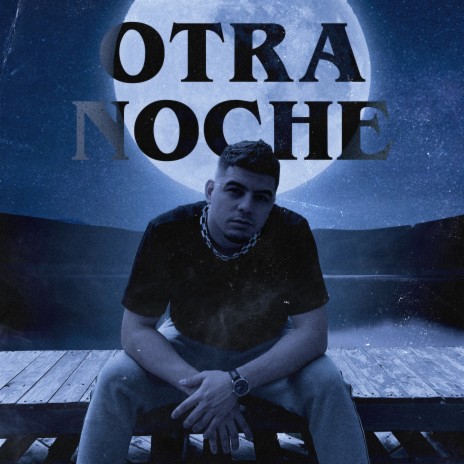 Otra Noche | Boomplay Music