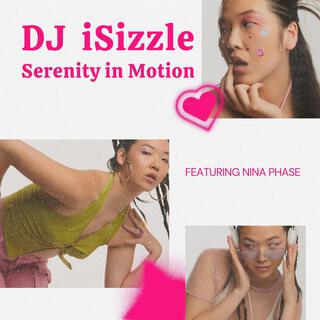 Serenity In Motion ft. Nina Phase lyrics | Boomplay Music