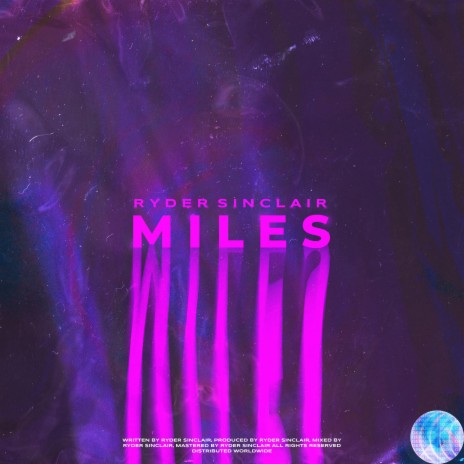 Miles | Boomplay Music