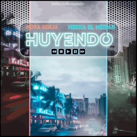 HUYENDO ft. Merka El Mesias | Boomplay Music