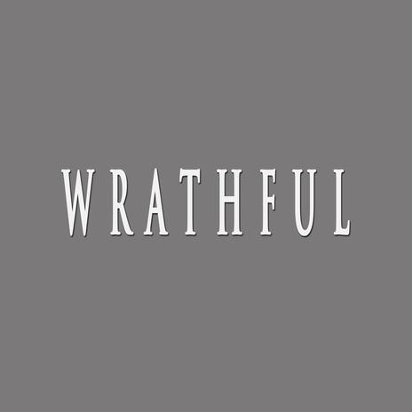 WRATHFUL