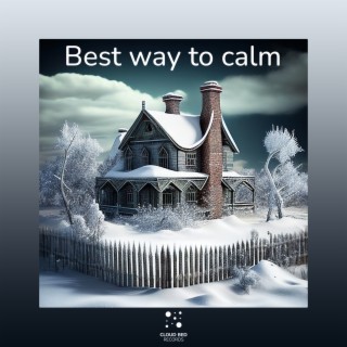 Best way to calm