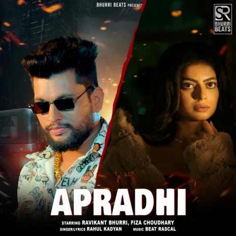 Apradhi ft. Nonu Rana, Rahul Kadyan & Fiza Choudhary | Boomplay Music