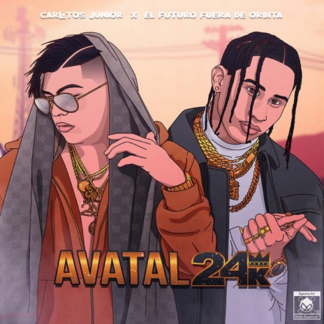 Avatal24K ft. El Futuro Fuera De Orbita | Boomplay Music