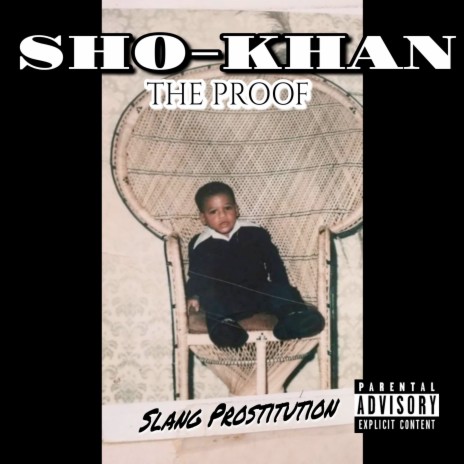 The Proof: Slang Prostitution | Boomplay Music