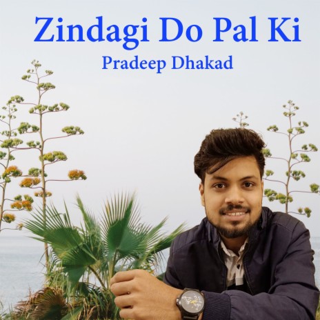 Zindagi Do Pal Ki