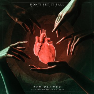 Don't Let It Fall ft. Brandon Saller of Atreyu lyrics | Boomplay Music