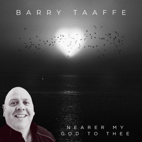 Nearer My God To Thee ft. Barry Taaffe