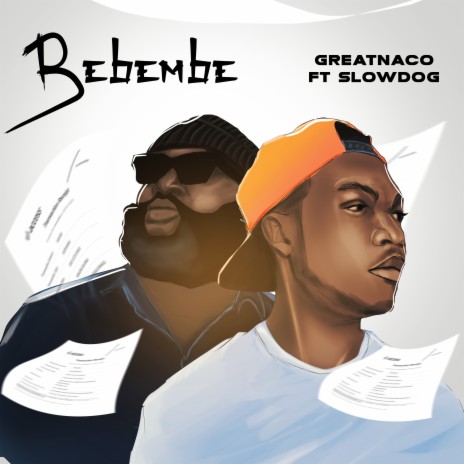 Bebembe ft. SLOWDOG | Boomplay Music