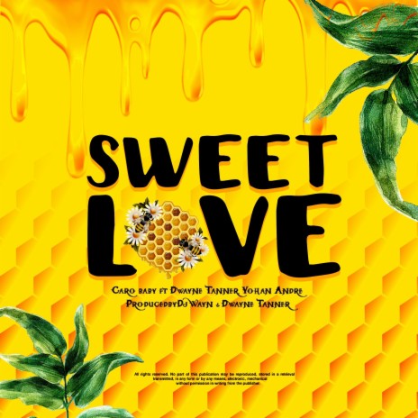 Sweet love ft. Dwayne Tanner & Yohan Andre