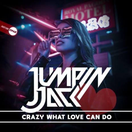 Crazy What Love Can Do | Boomplay Music