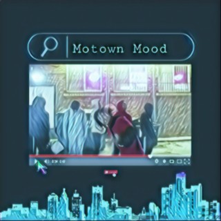 MoTown Mood lyrics | Boomplay Music