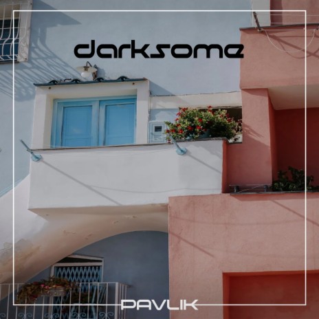 Darksome | Boomplay Music