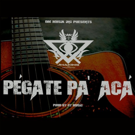 Pégate Pa' Acá | Boomplay Music