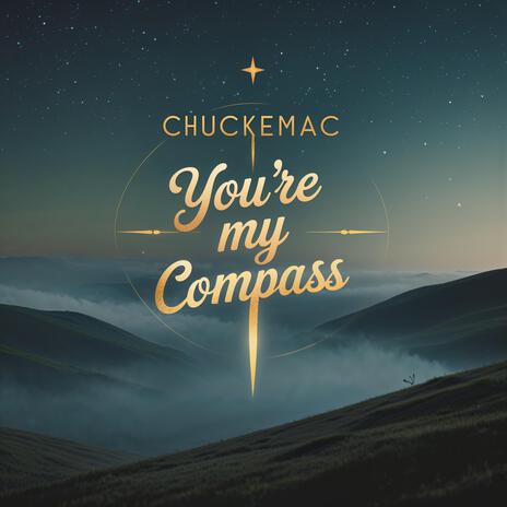 You're My Compass | Boomplay Music