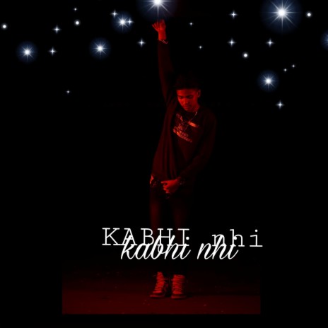 Kabhi Nhi | Boomplay Music