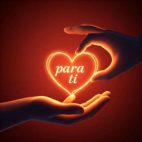 Para ti | Boomplay Music