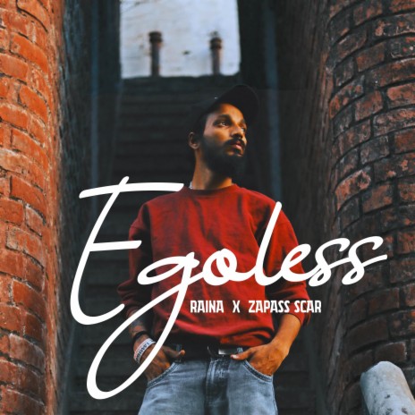 Egoless ft. Zapass Scar