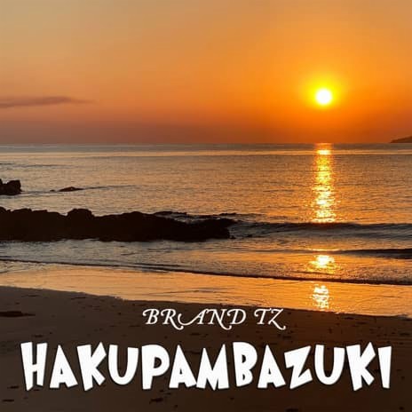 Hakupambazuki | Boomplay Music