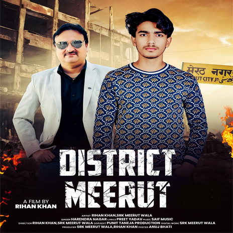 District Meerut ft. SRK Meerut Wala & Rihan Khan